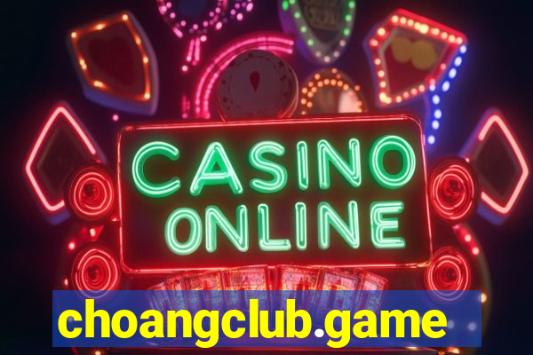 choangclub.games