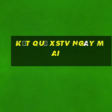 Kết quả XSTV ngày mai