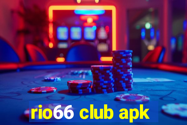 rio66 club apk