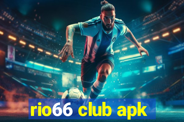 rio66 club apk