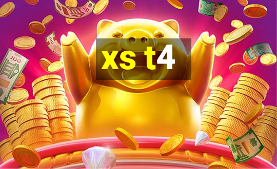 xs t4