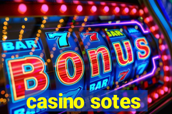 casino sotes