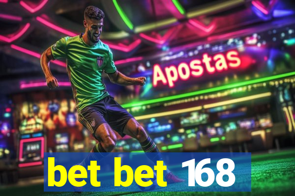 bet bet 168