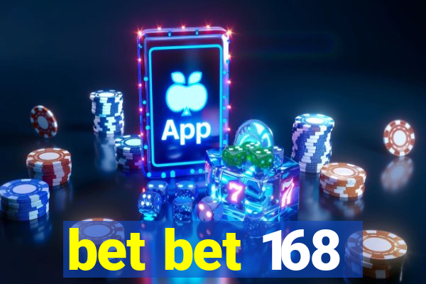 bet bet 168