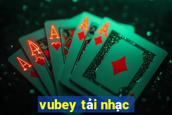 vubey tải nhạc