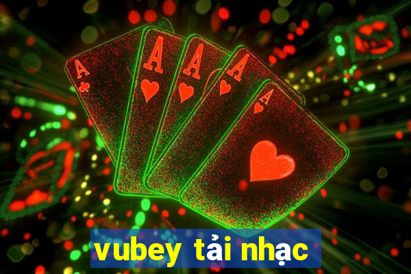 vubey tải nhạc