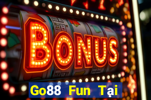 Go88 Fun Tại Game Bài Đổi Thưởng