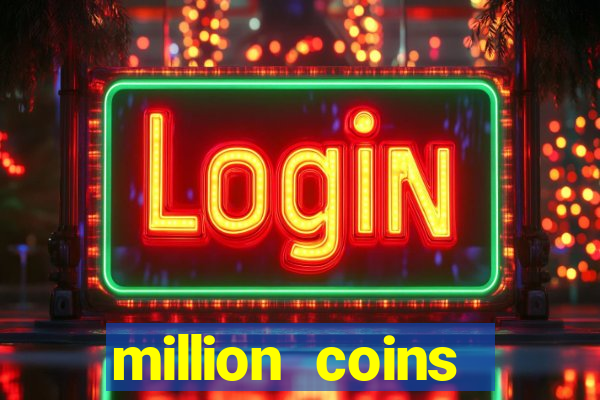 million coins respin slot