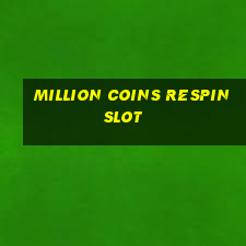 million coins respin slot