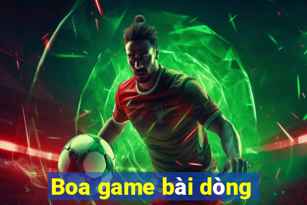 Boa game bài dòng