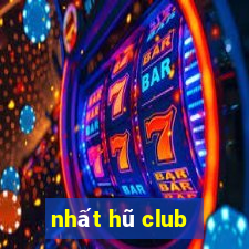 nhất hũ club