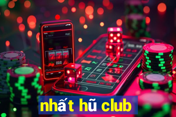 nhất hũ club