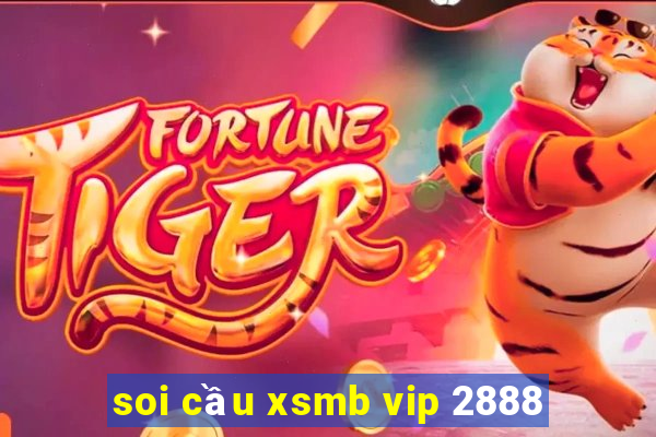 soi cầu xsmb vip 2888