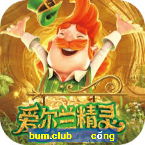 bum.club   cổng game quốc tế