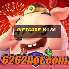 giftcode hũ 86