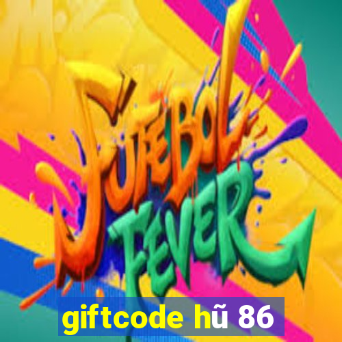 giftcode hũ 86