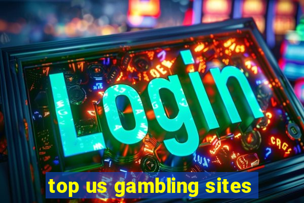 top us gambling sites