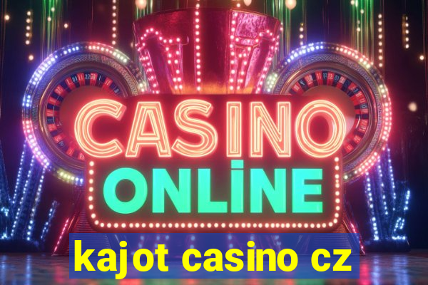 kajot casino cz