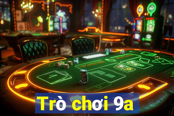 Trò chơi 9a