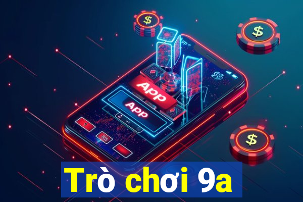 Trò chơi 9a