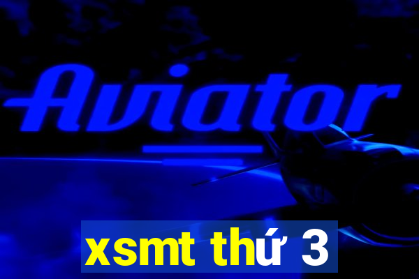 xsmt thứ 3