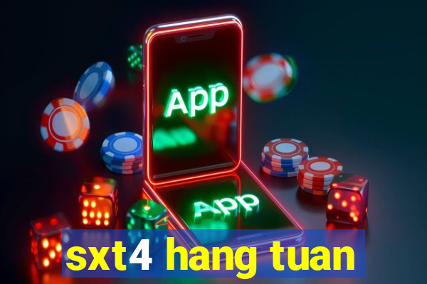 sxt4 hang tuan