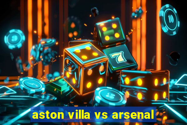 aston villa vs arsenal