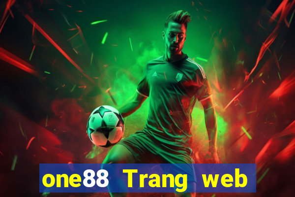 one88 Trang web nước ngoài lol