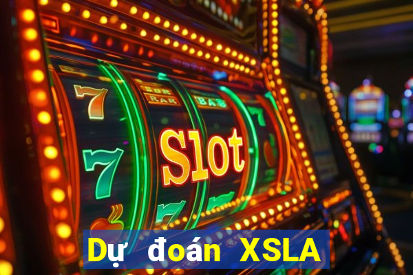 Dự đoán XSLA thứ bảy