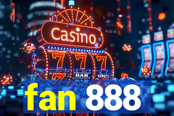 fan 888