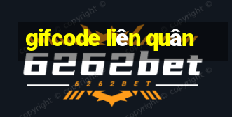 gifcode liên quân