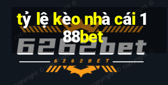 tỷ lệ kèo nhà cái 188bet