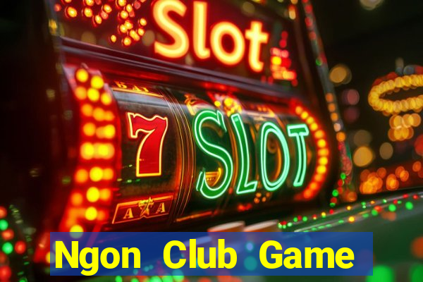 Ngon Club Game Bài B52 Đổi Thưởng 2021