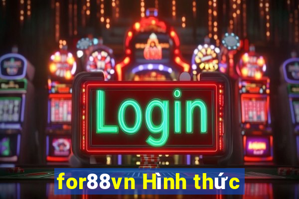 for88vn Hình thức