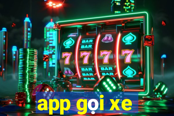 app gọi xe