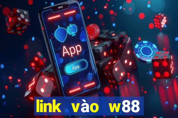 link vào w88 mới nhất 1 2024