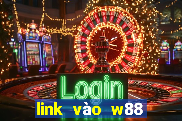 link vào w88 mới nhất 1 2024