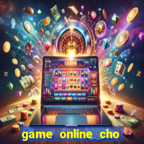 game online cho nhóm bạn