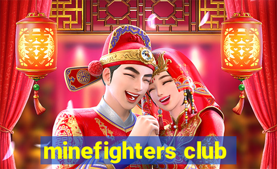 minefighters club