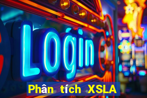 Phân tích XSLA ngày 4