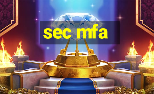 sec mfa