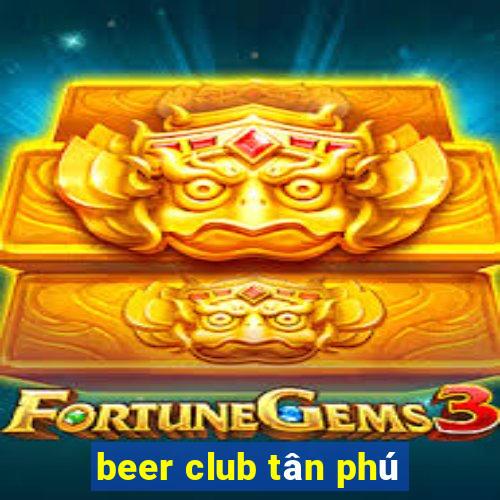 beer club tân phú