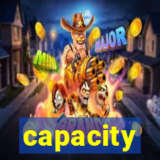 capacity