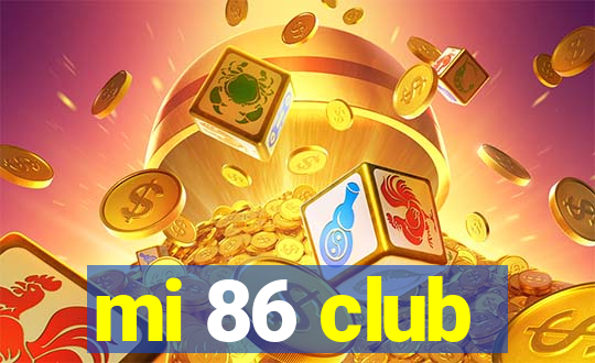 mi 86 club