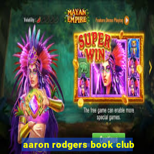 aaron rodgers book club