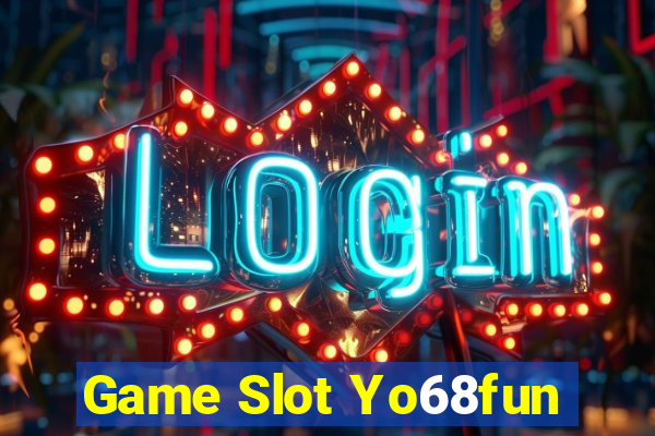 Game Slot Yo68fun