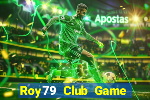 Roy79 Club Game Bài Tiền Thật