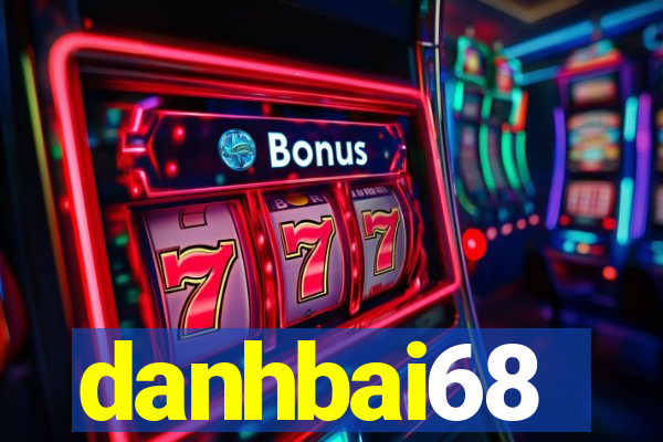 danhbai68