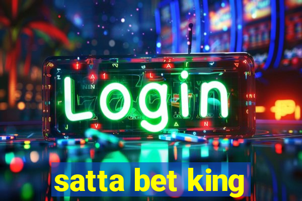 satta bet king