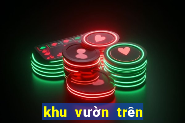 khu vườn trên mây hack